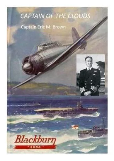 Captain Eric "Vinkle" Brown, Captain of the Clouds, Test Pilot a Biography cover
