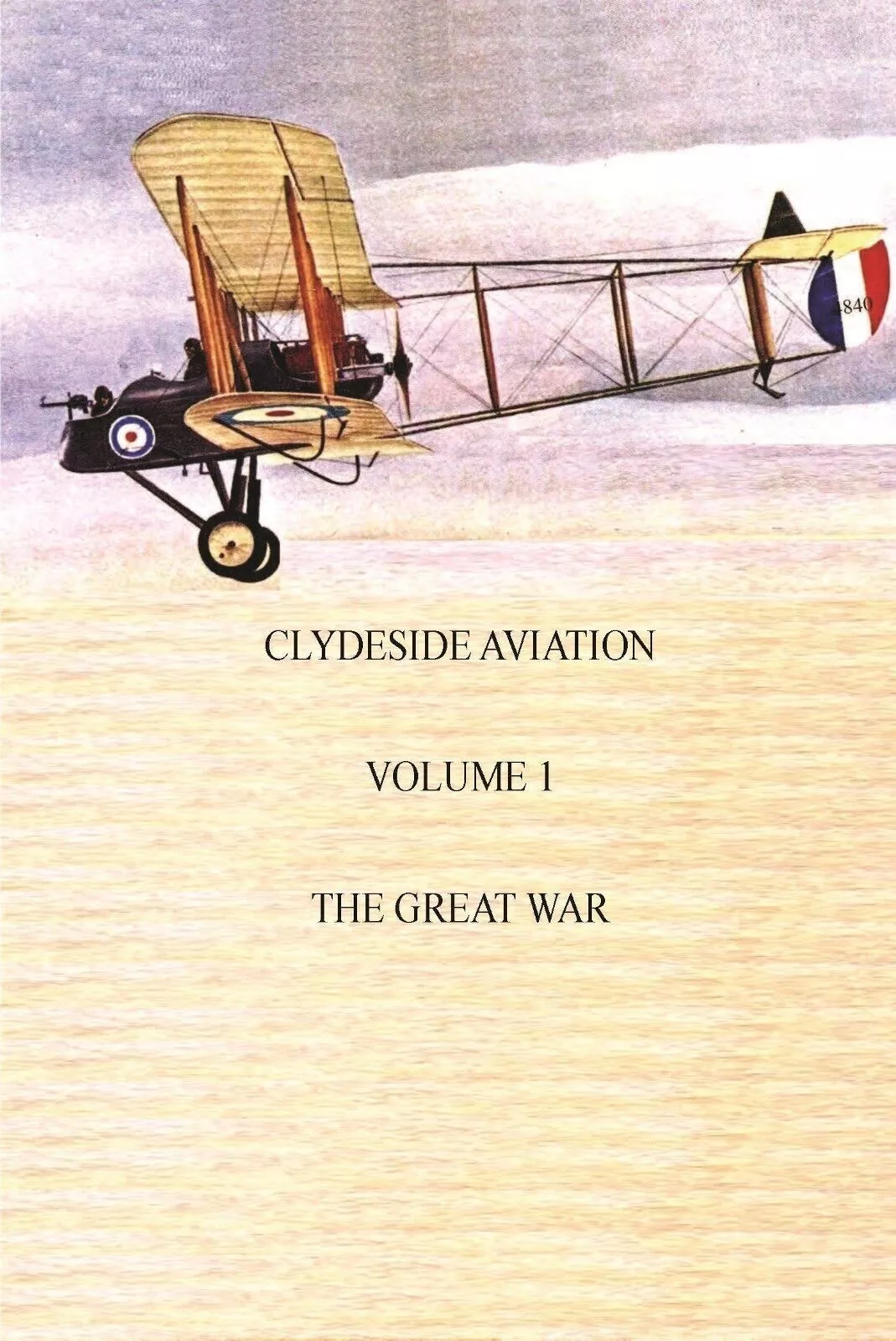 Clydeside Aviation Volume One: The Great War cover